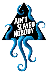 Ain't Slayed Nobody Bleeker Trail