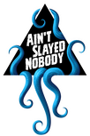Ain't Slayed Nobody Bleeker Trail